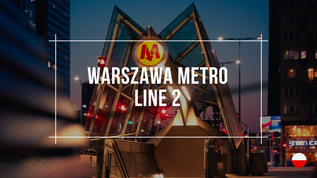 Metro Line 2 Warszawa